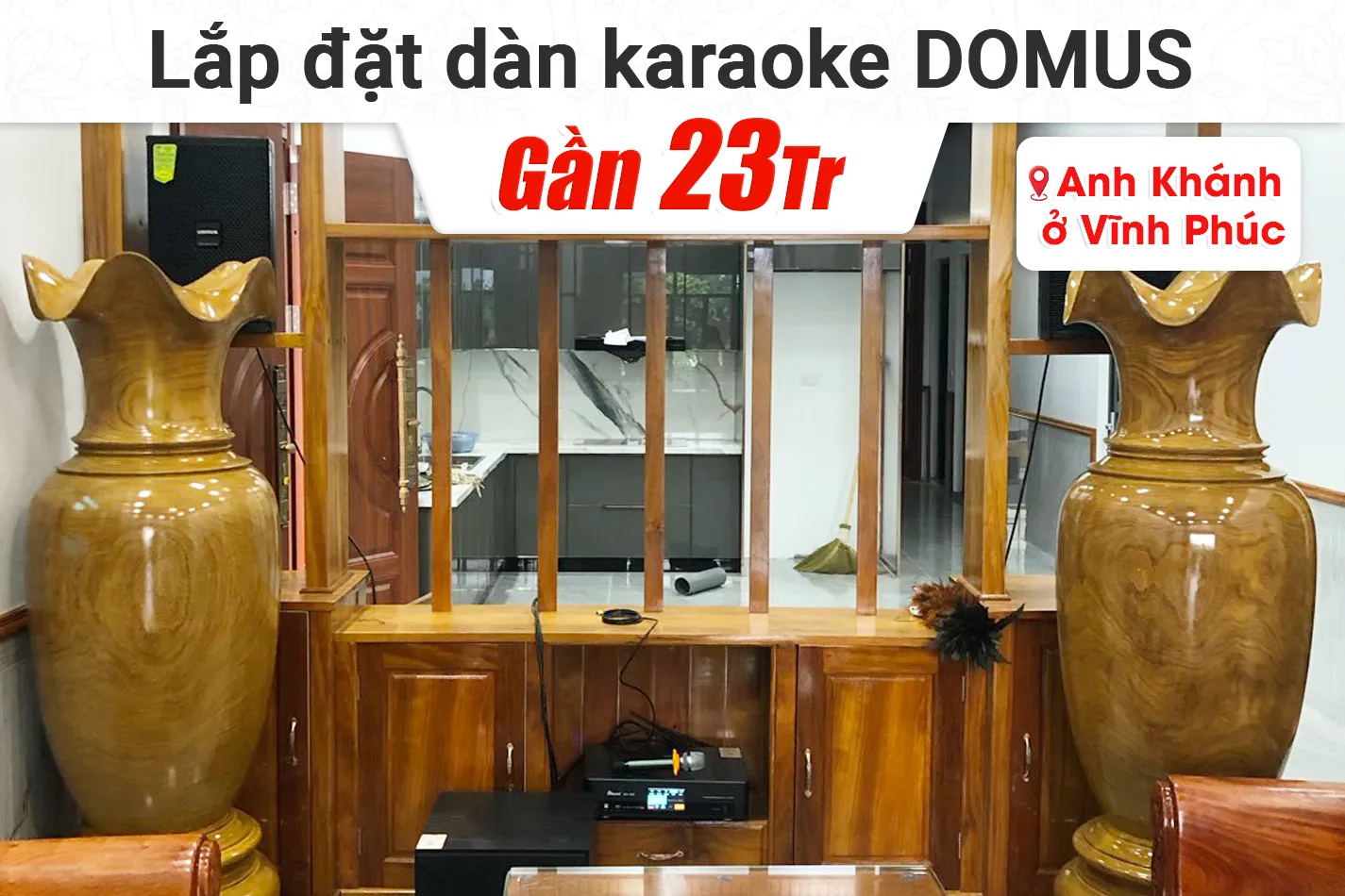 Lắp đặt dàn karaoke Domus gần 23tr cho anh Khánh tại Vĩnh Phúc