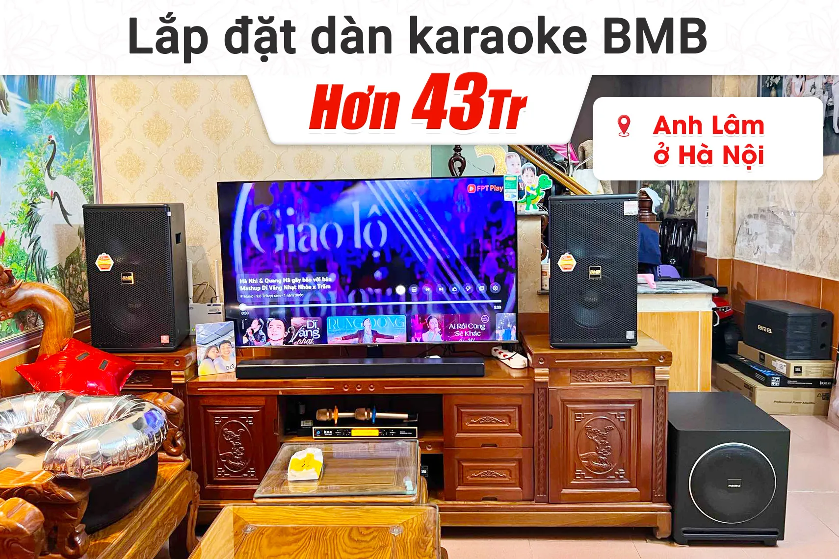Lắp đặt dàn karaoke BMB hơn 43tr cho anh Lâm tại Hà Nội (BMB 1210SE, CA-J602, JBL VX8, UGX12 Gold)