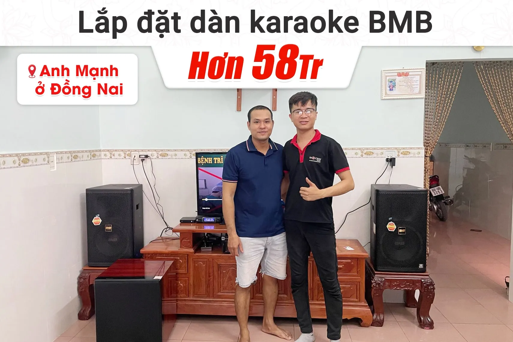 Lắp đặt dàn karaoke BMB hơn 58tr cho anh Mạnh tại Đồng Nai (BMB 1212SE, VM820A, KX180A, SW815, VM300)