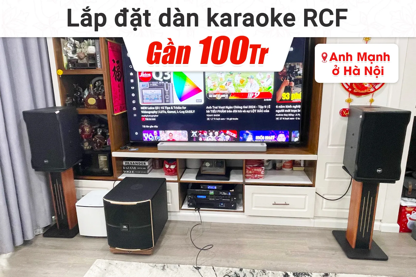 Lắp đặt dàn karaoke RCF gần 100tr cho anh Mạnh tại Hà Nội