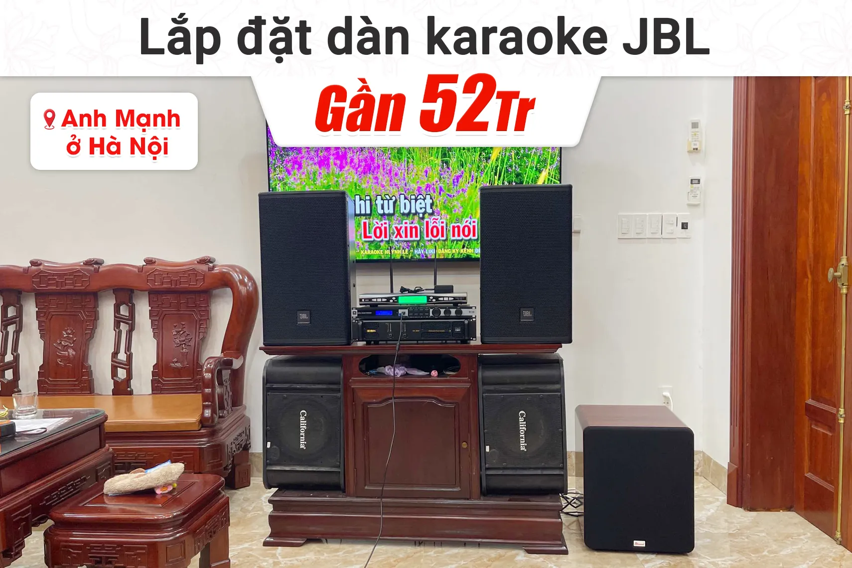 Lắp đặt dàn karaoke JBL gần 52tr cho anh Mạnh tại Hà Nội