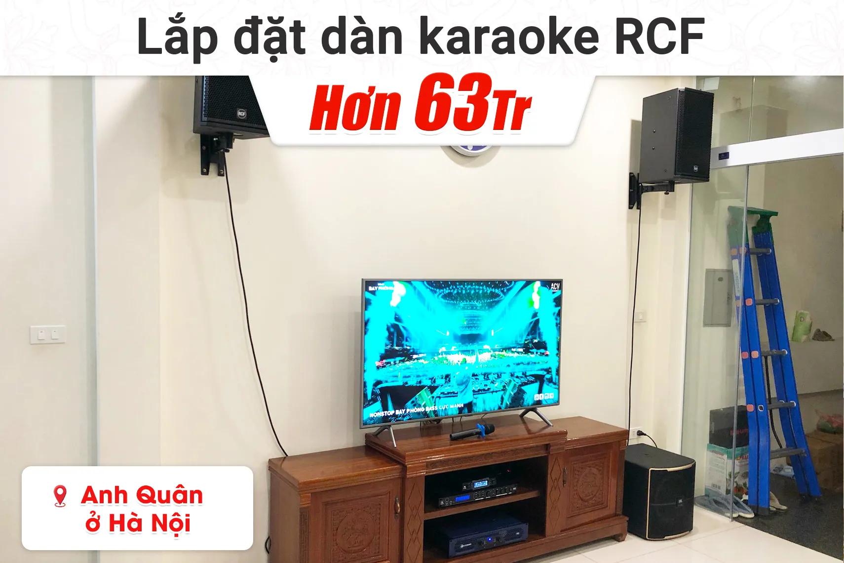 Lắp đặt dàn karaoke RCF hơn 63tr cho anh Quân tại Hà Nội (RCF X-Max 10, Crown T3, JBL VX8, JBL Pasion 12SP, JBL VM300)
