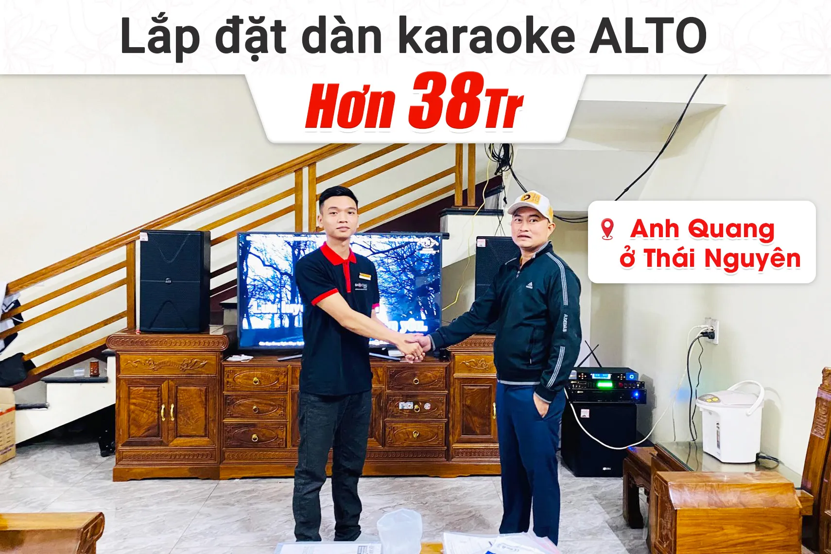 Lắp đặt dàn karaoke Alto hơn 38tr cho anh Quang tại Thái Nguyên (Alto AT2000II, VM620A, BPR-5600, BJ-W25AV, BJ-U500)