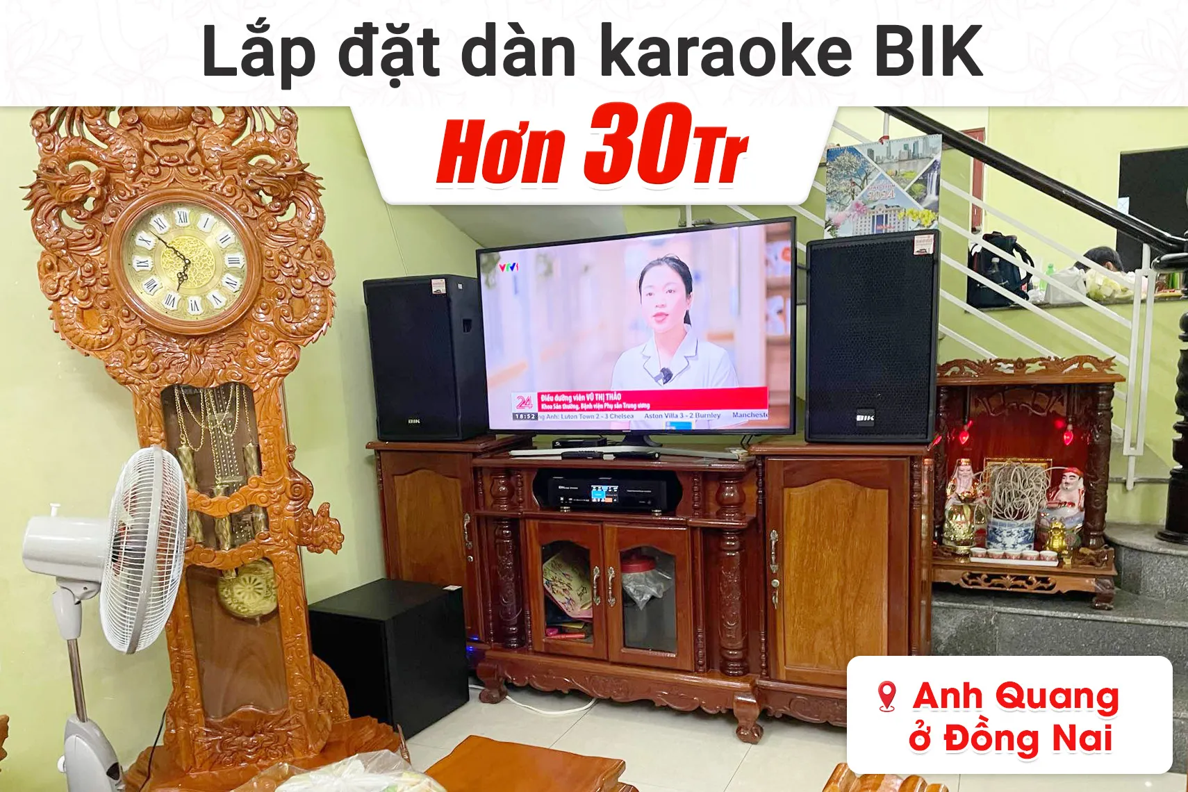 Lắp đặt dàn karaoke BIK hơn 30tr cho anh Quang tại Đồng Nai (BIK CS-525, BKSound DKA 8500, BJ-W25AV)