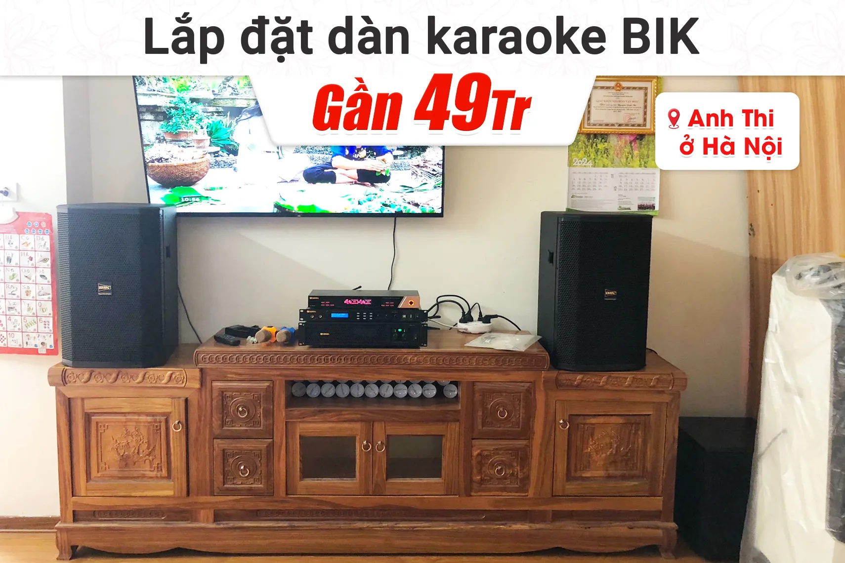 Lắp đặt dàn karaoke BIK gần 49tr cho anh Thi tại Hà Nội