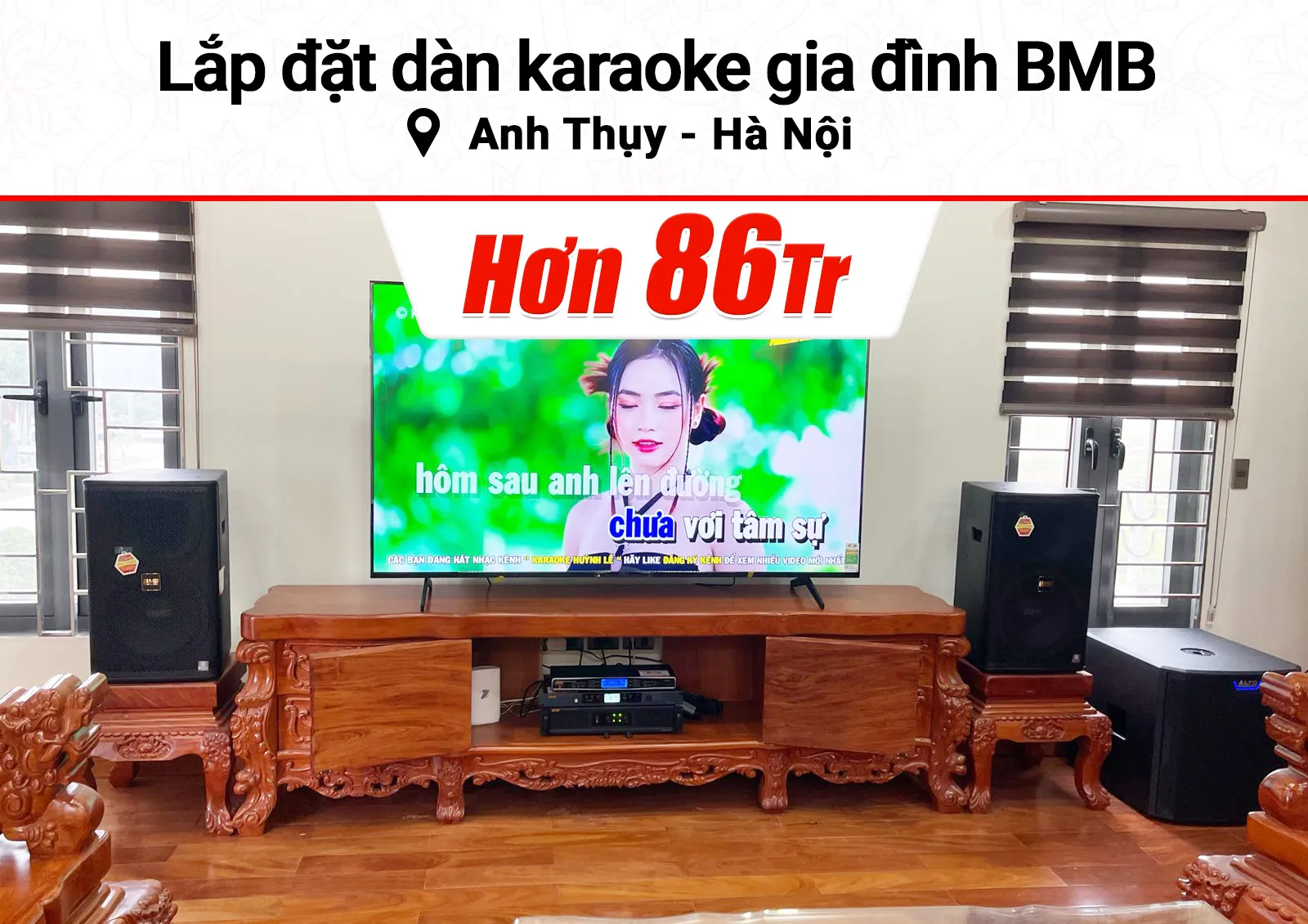 Lắp đặt dàn karaoke BMB hơn 86tr cho anh Thụy tại Hà Nội (BMB 1212SE, DAD 950, KSP-50, TS15S, WB-5000S)
