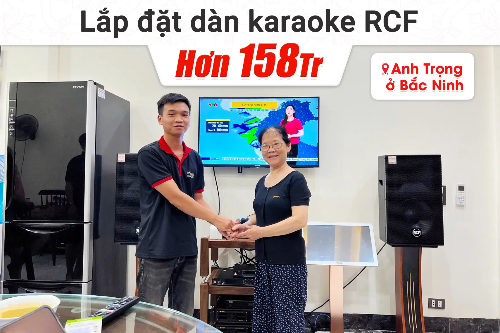 Lắp đặt dàn karaoke RCF hơn 158tr cho anh Trọng tại Bắc Ninh