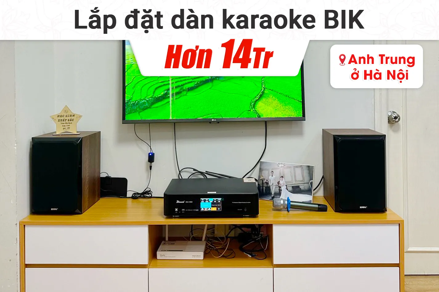 Lắp đặt dàn karaoke BIK hơn 14tr cho anh Trung tại Hà Nội