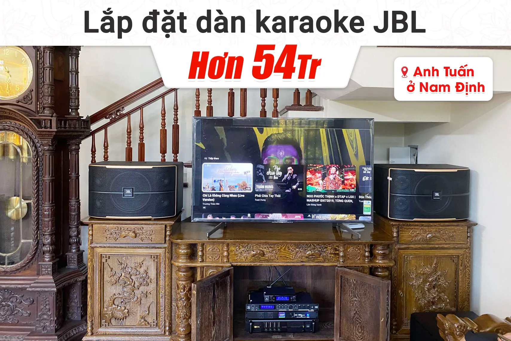 Lắp đặt dàn karaoke JBL hơn 54tr cho anh Tuấn tại Nam Định