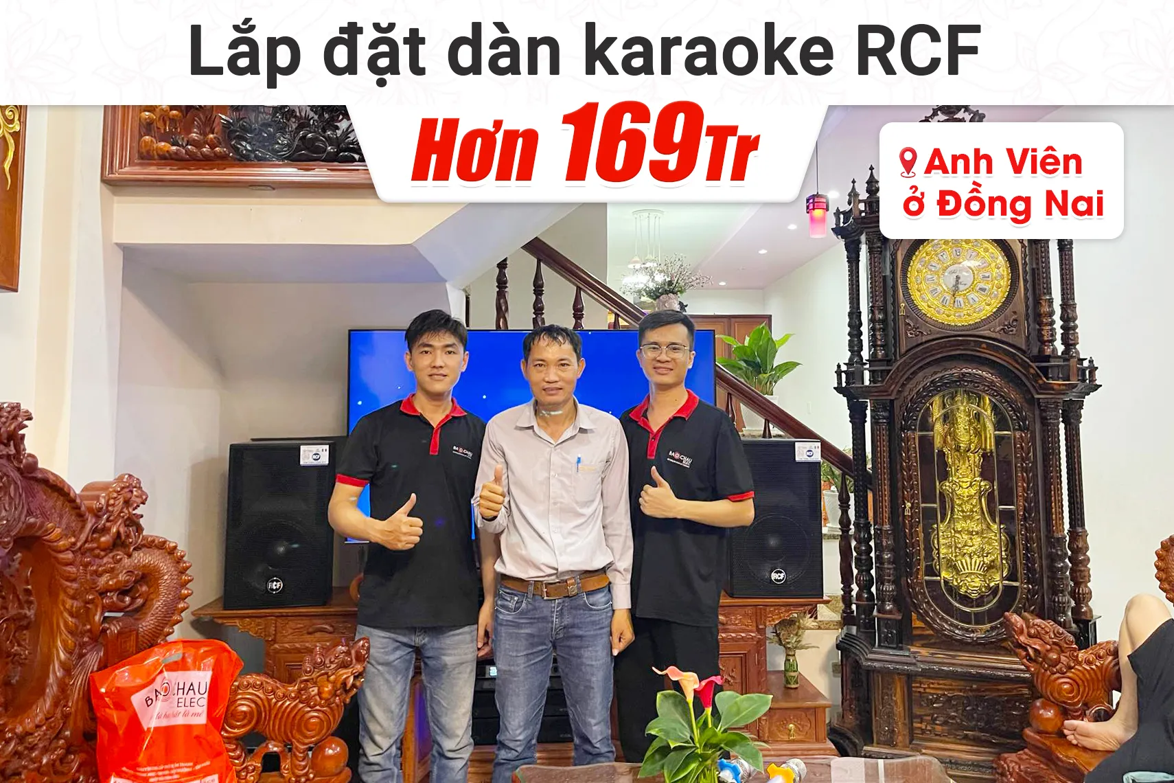 Lắp đặt dàn karaoke RCF hơn 169tr cho anh Viên tại Đồng Nai