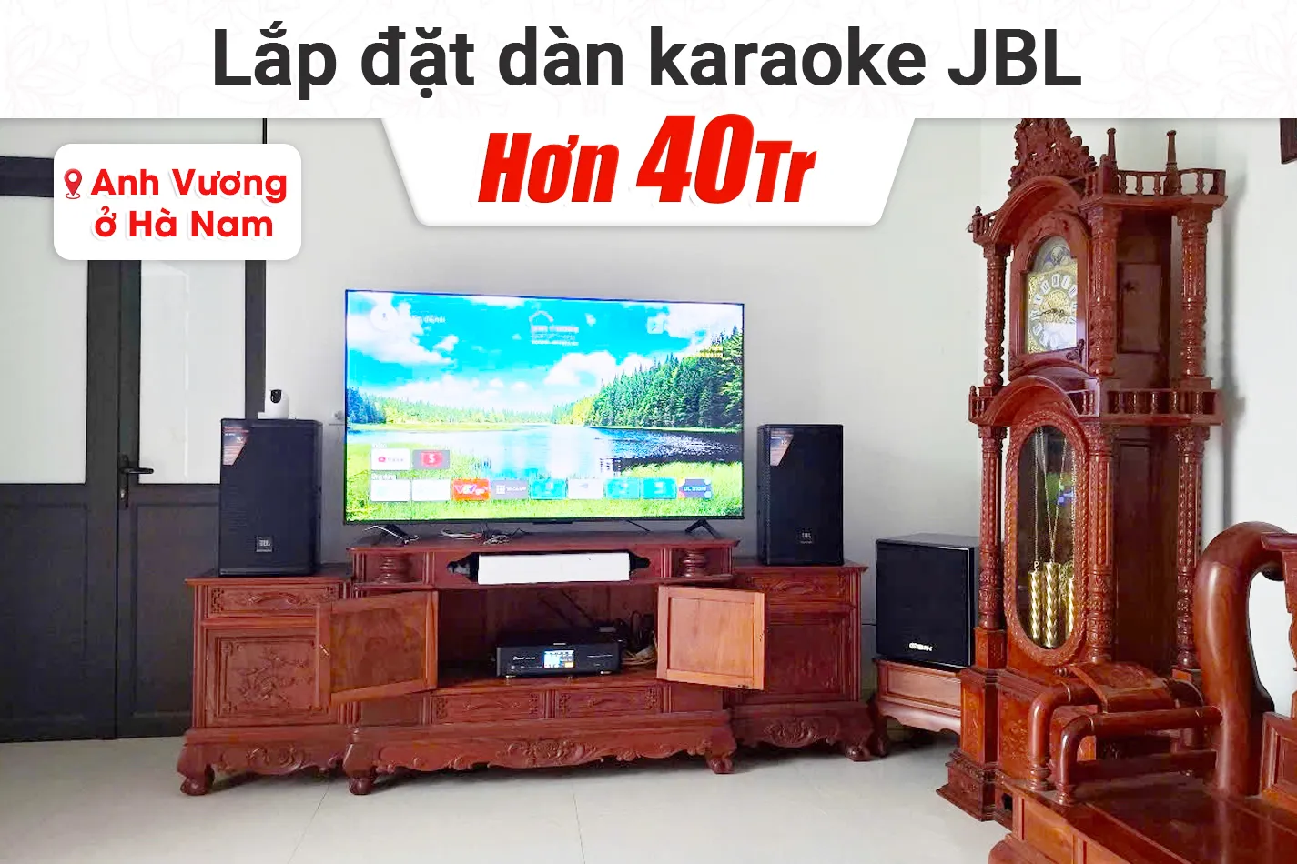 Lắp đặt dàn karaoke JBL hơn 40tr cho anh Vương tại Hà Nam