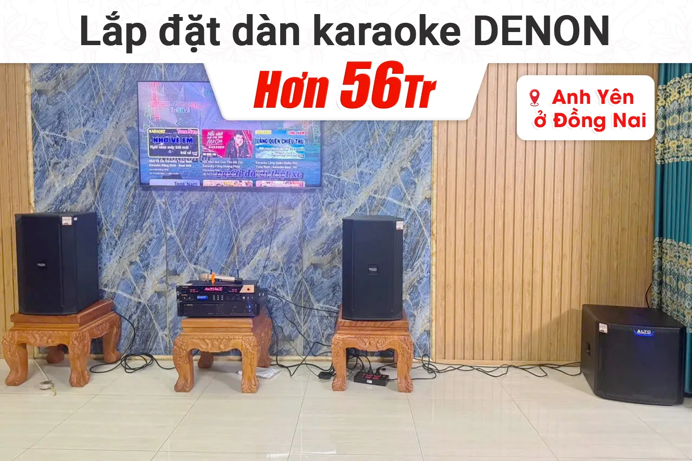 Lắp đặt dàn karaoke Denon hơn 56tr cho anh Yên tại Đồng Nai