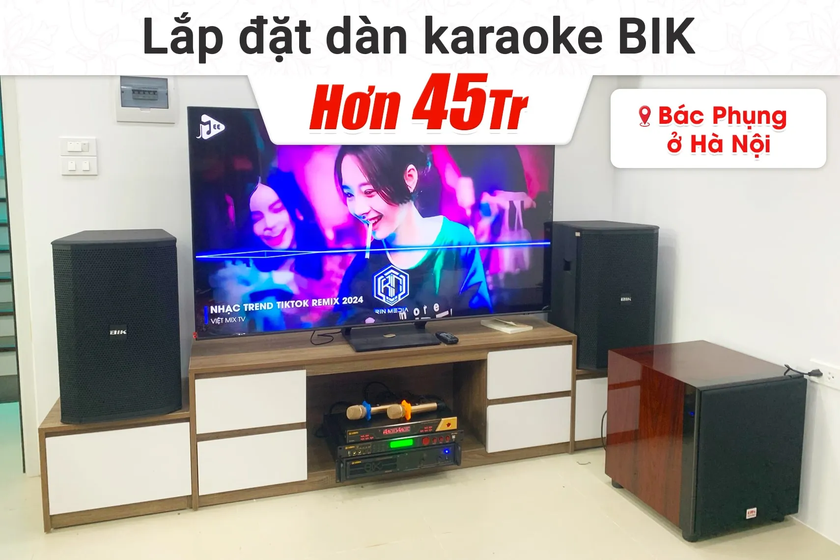 Lắp đặt dàn karaoke BIK hơn 45tr cho bác Phụng tại Hà Nội (BIK BSP 412II, VM820A, BPr-5600, SW815, BJ-U600)