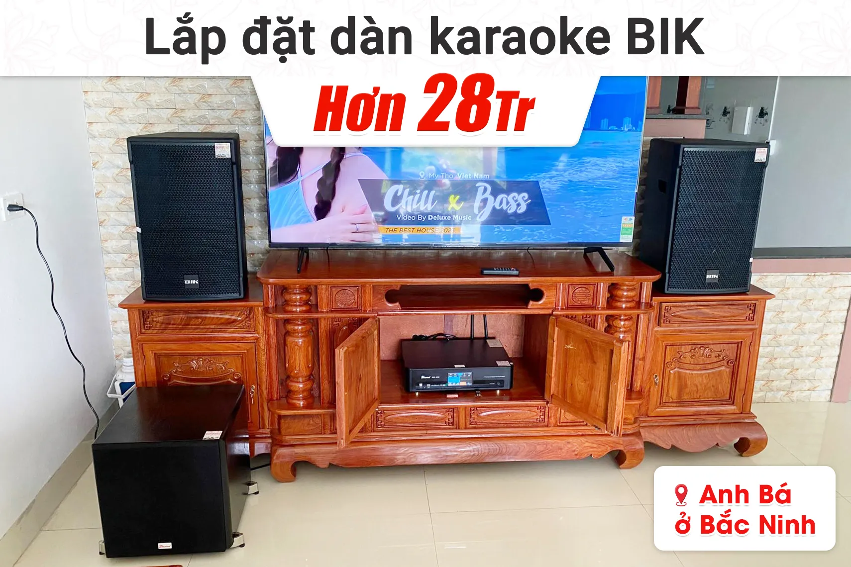 Lắp đặt dàn karaoke BIK hơn 28tr cho anh Bá tại Bắc Ninh
