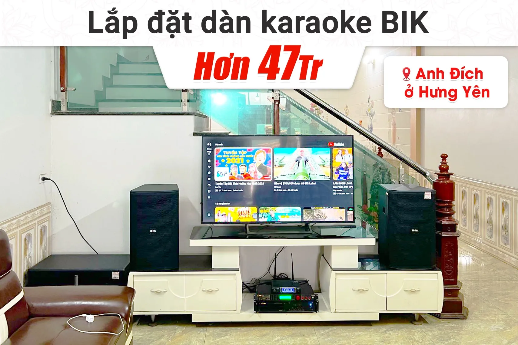 Lắp đặt dàn karaoke BIK hơn 47tr cho anh Đích tại Hưng Yên (BIK BSP 412II, VM630A, BPR-5600, BJ-W66 Plus, VM300)