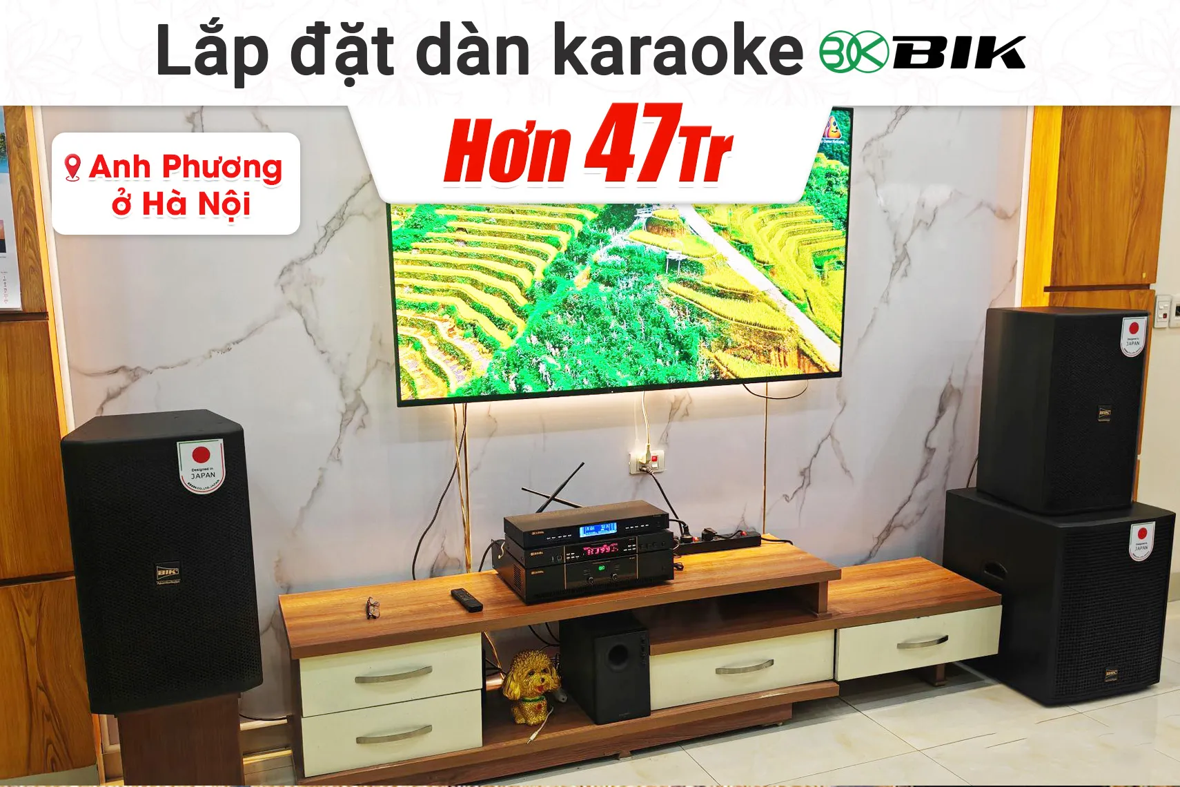 Lắp đặt dàn karaoke BIK hơn 47tr cho anh Phương tại Hà Nội
