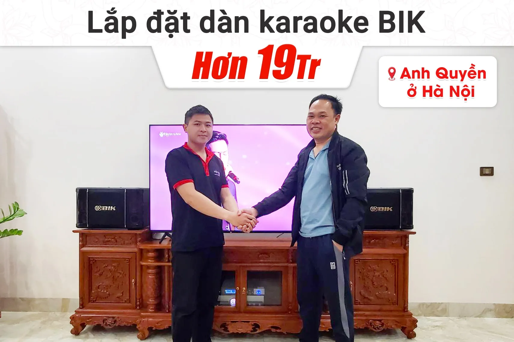 Lắp đặt dàn karaoke BIK hơn 19tr cho anh Quyền tại Hà Nội (BIK BJ-S768, BKSound DP4500, BJ-U500)