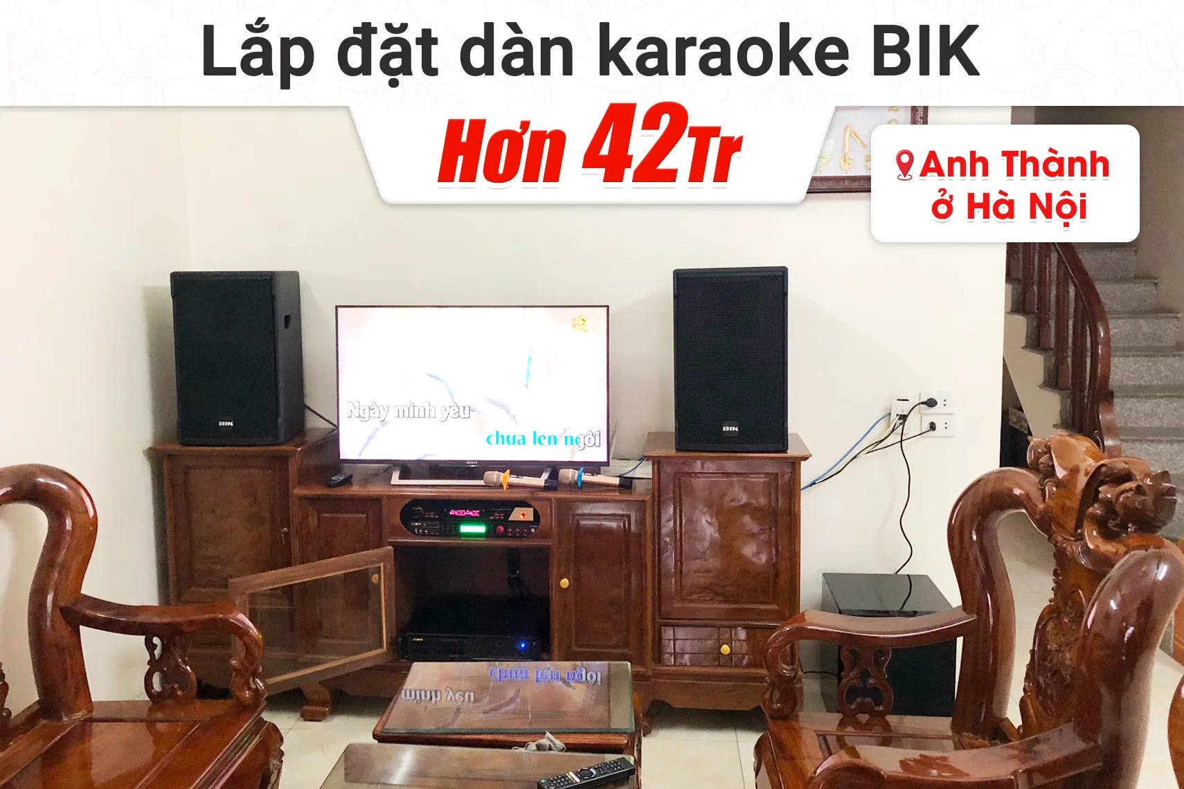 Lắp đặt dàn karaoke BIK hơn 42tr cho anh Thành tại Hà Nội
