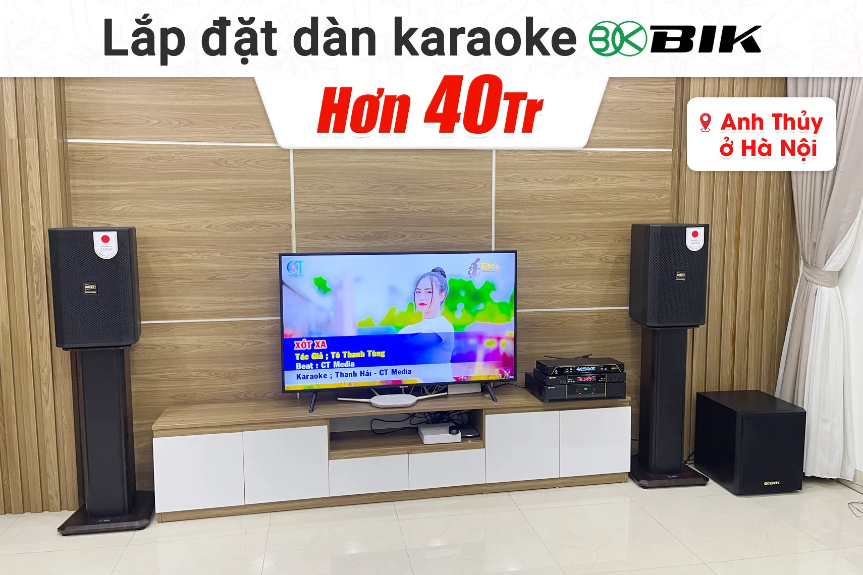 Lắp đặt dàn karaoke BIK hơn 40tr cho anh Thủy tại Hà Nội