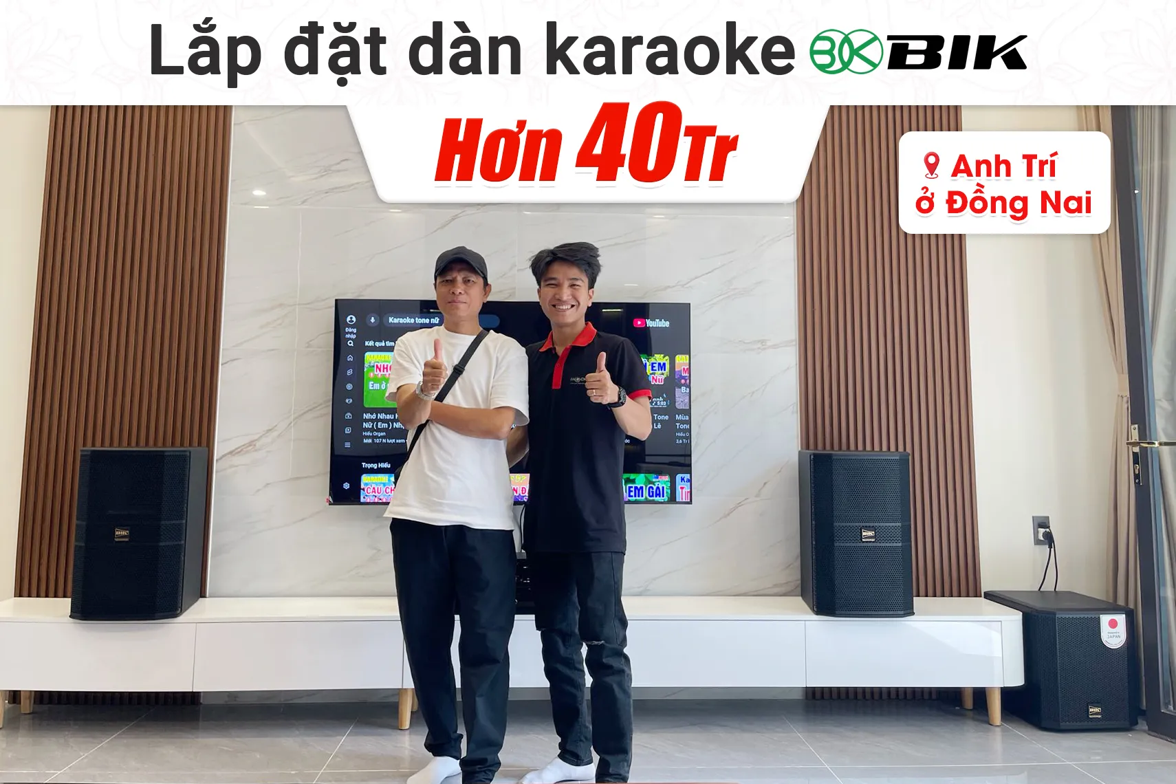 Lắp đặt dàn karaoke BIK hơn 40tr cho anh Trí tại Đồng Nai