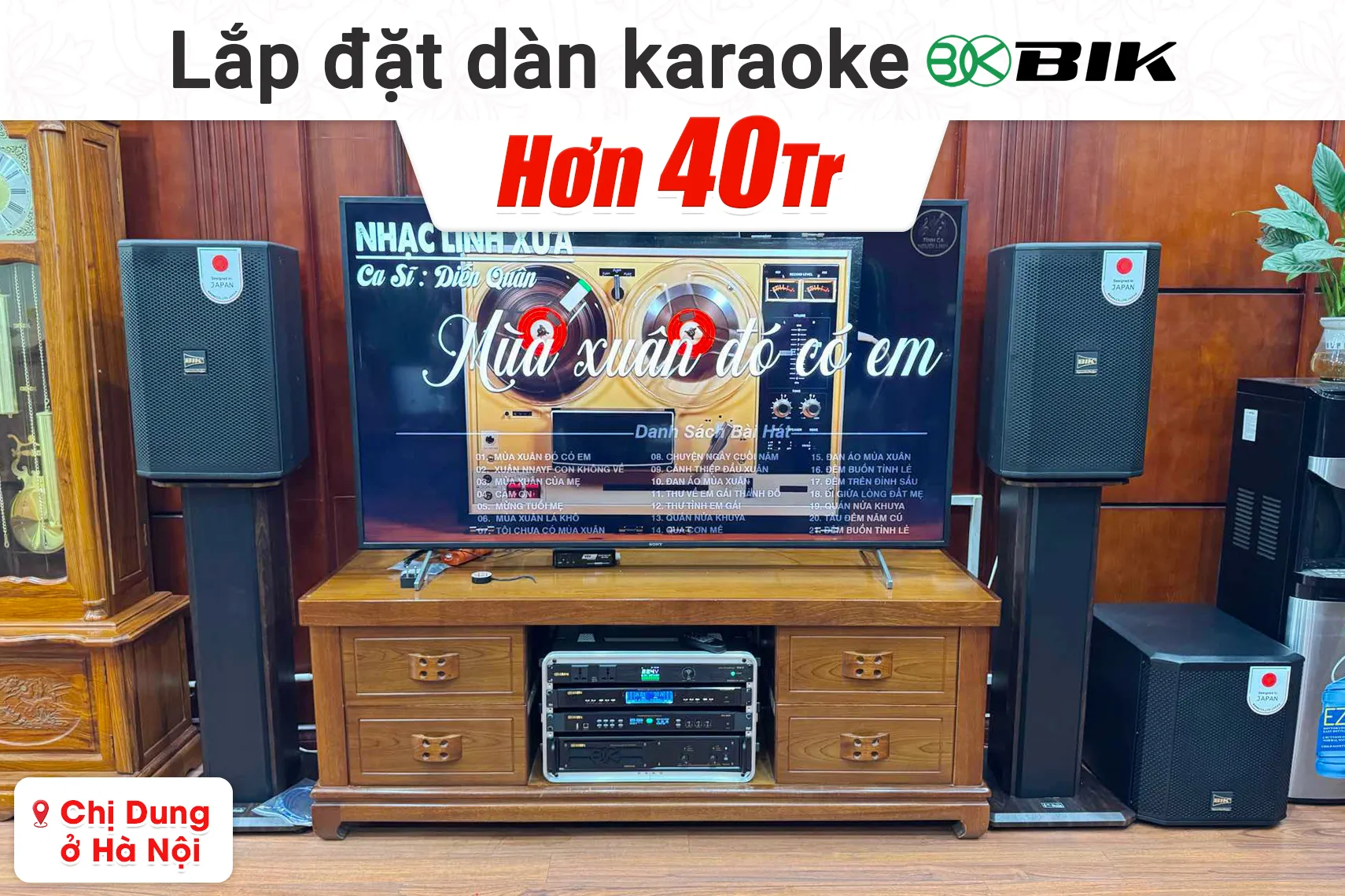 Lắp đặt dàn karaoke BIK hơn 40tr cho chị Dung tại Hà Nội