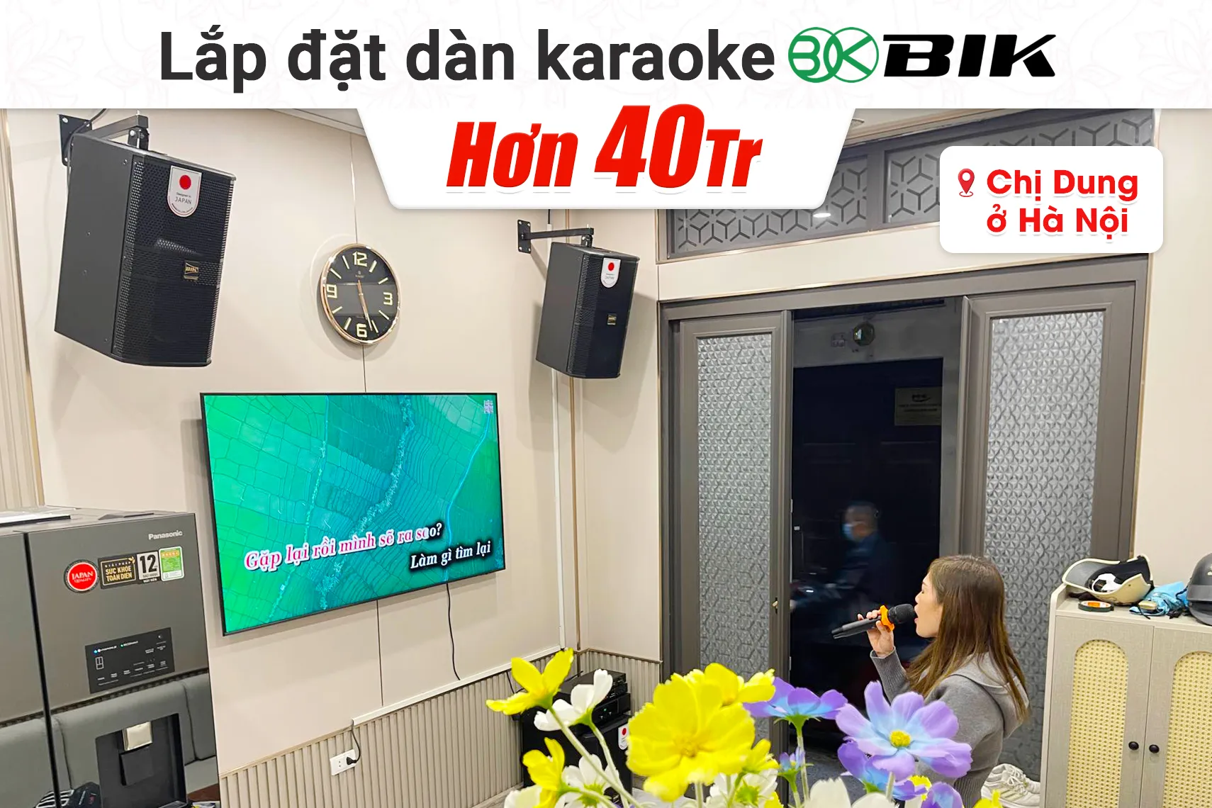 Lắp đặt dàn karaoke BIK hơn 40tr cho chị Dung tại Hà Nội