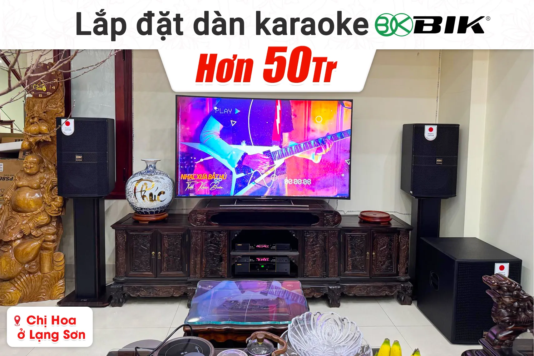 Lắp đặt dàn karaoke BIK hơn 50tr cho chị Hoa tại Lạng Sơn