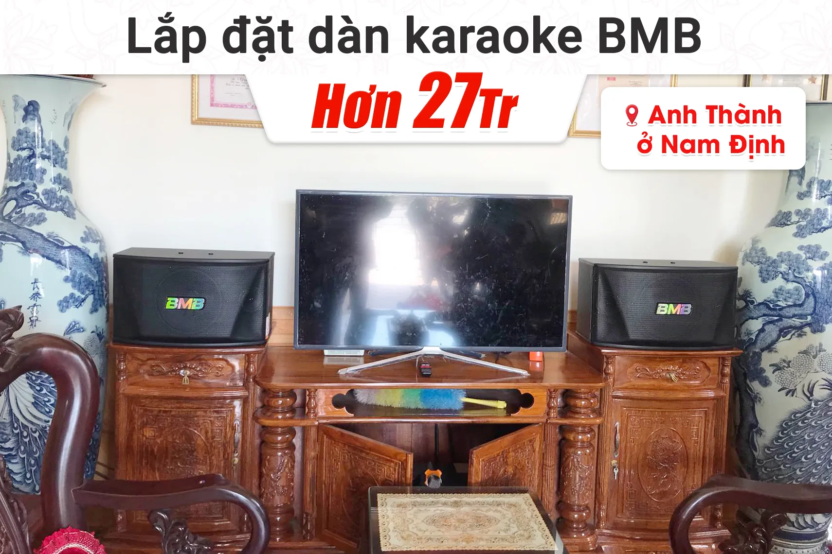 Lắp đặt dàn karaoke BMB hơn 27tr cho anh Thành tại Nam Định