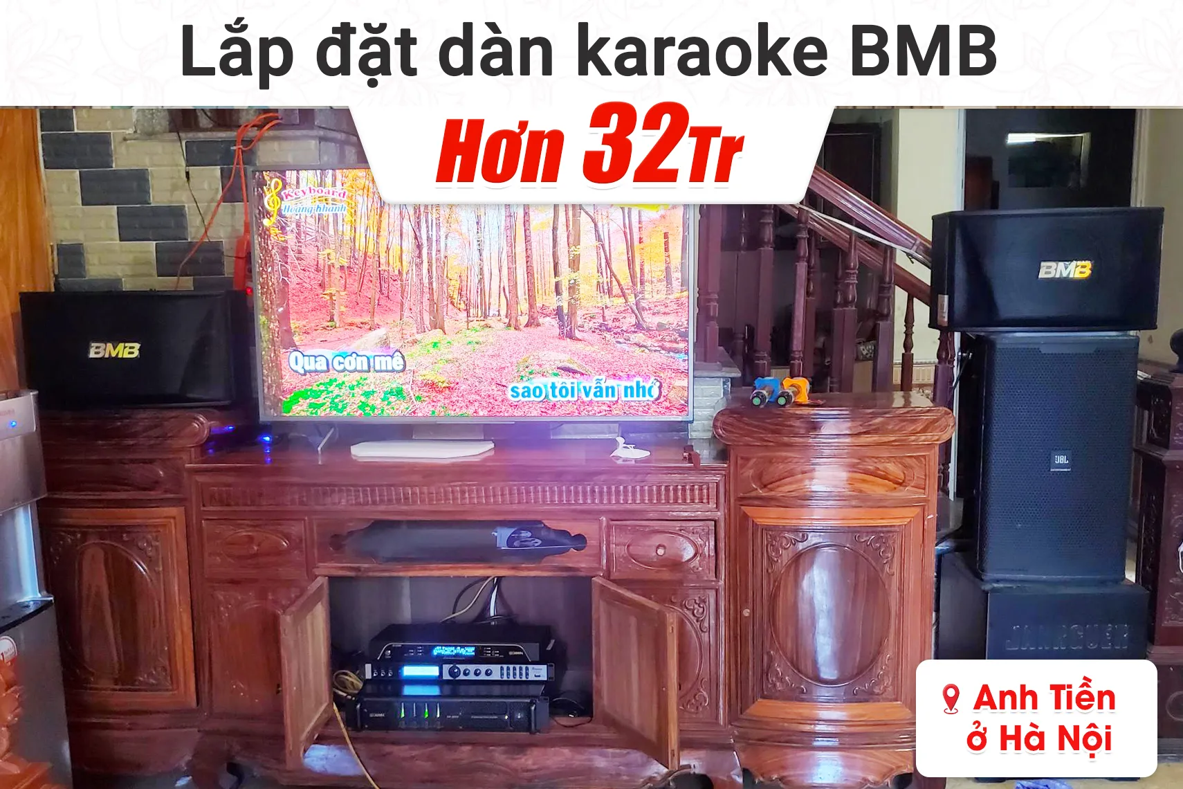 Lắp đặt dàn karaoke BMB hơn 32tr cho anh Tiền tại Hà Nội