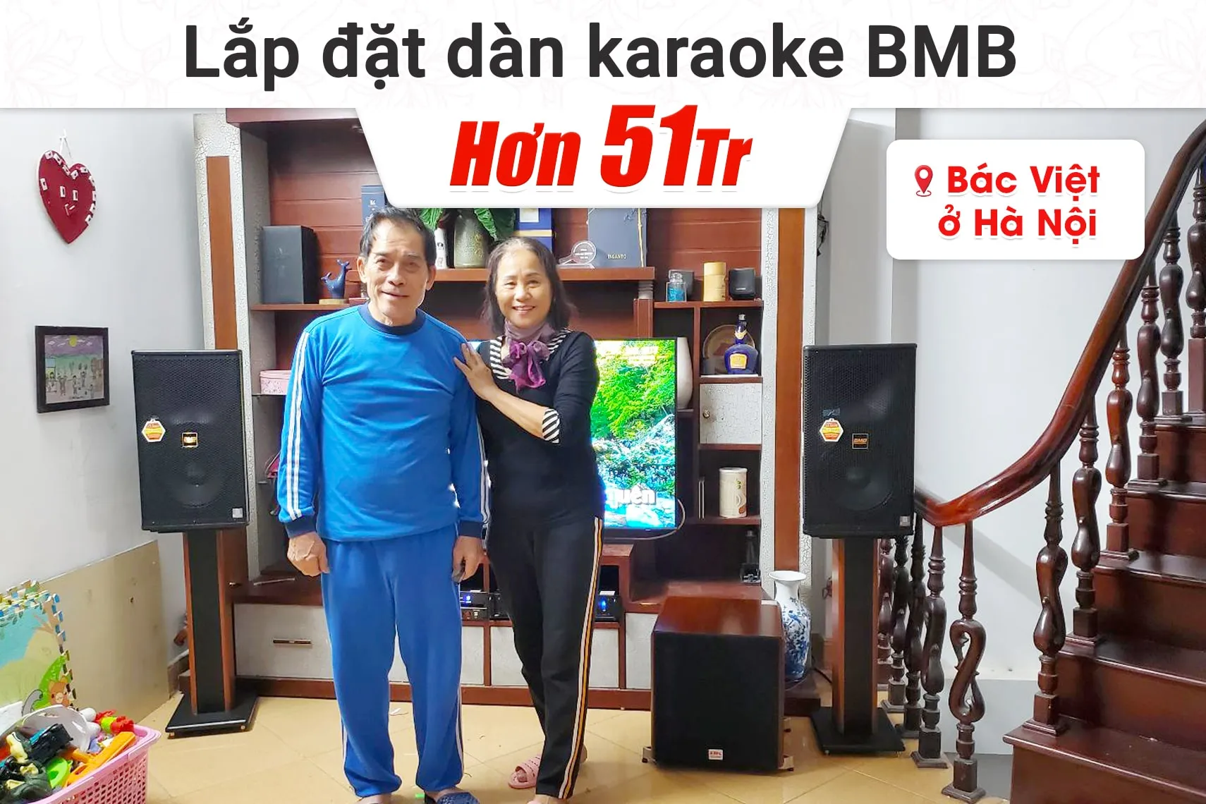Lắp đặt dàn karaoke BMB hơn 51tr cho bác Việt tại Hà Nội (BMB 1210SE, VM620A, BPR-5600, SW512, VM300, BKSound M8)