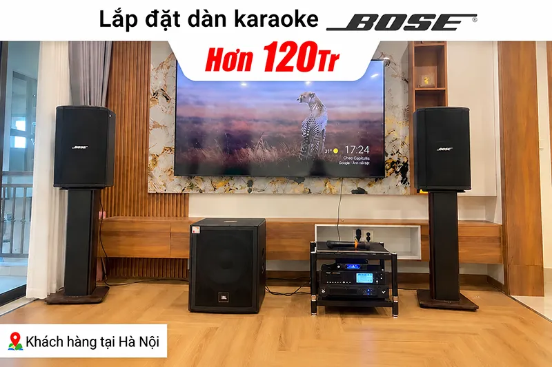 Lắp đặt dàn karaoke Bose hơn 120tr cho khách hàng tại Hà Nội