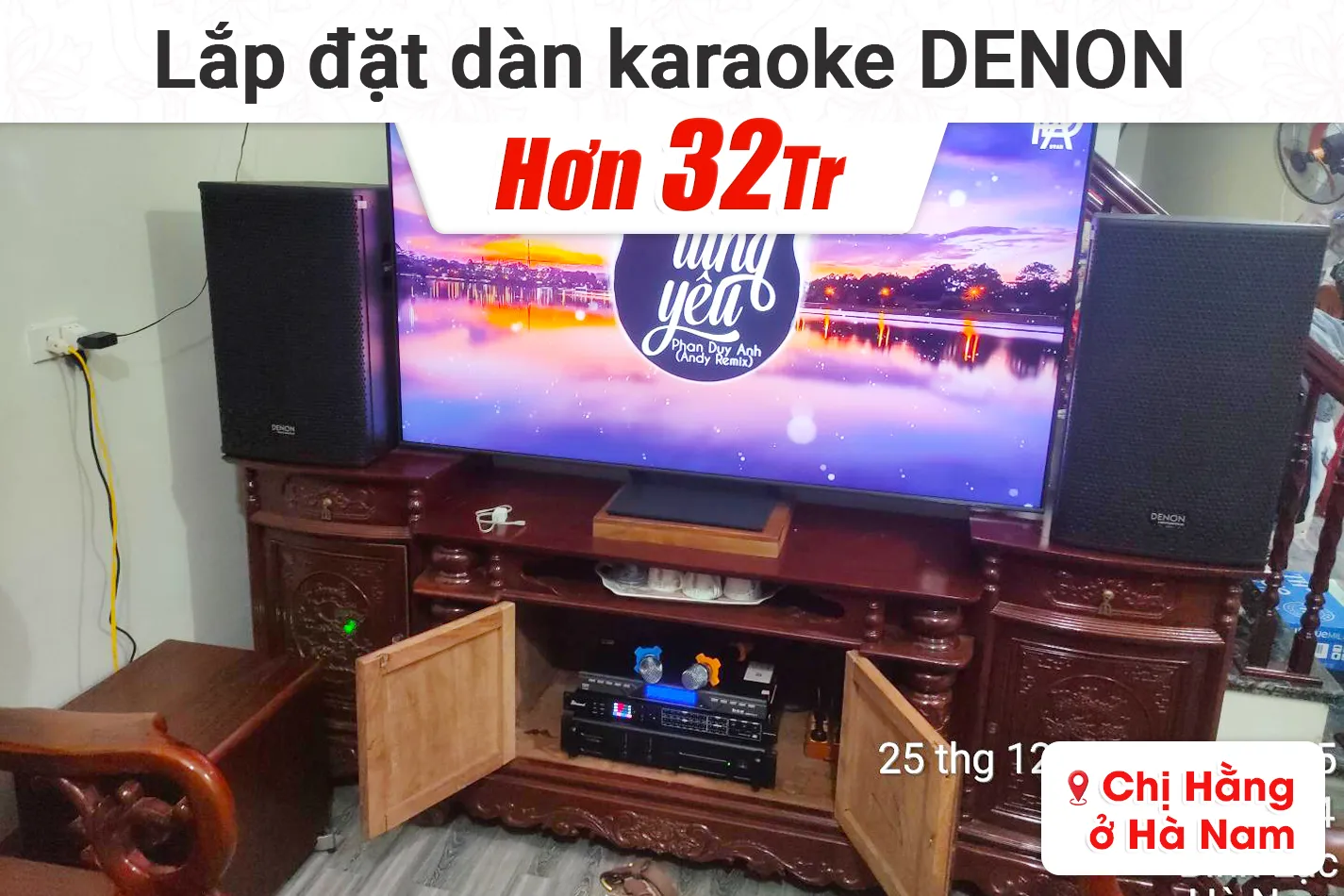 Lắp đặt dàn karaoke Denon hơn 32tr cho chị Hằng tại Hà Nam