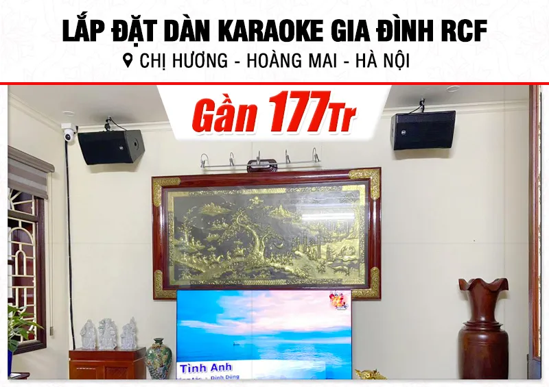 Lắp đặt dàn karaoke RCF gần 177tr cho chị Hương tại Hà Nội (RCF CMAX 4110, Crown T7, KX180A, 705AS II, AAP M8II, M8)