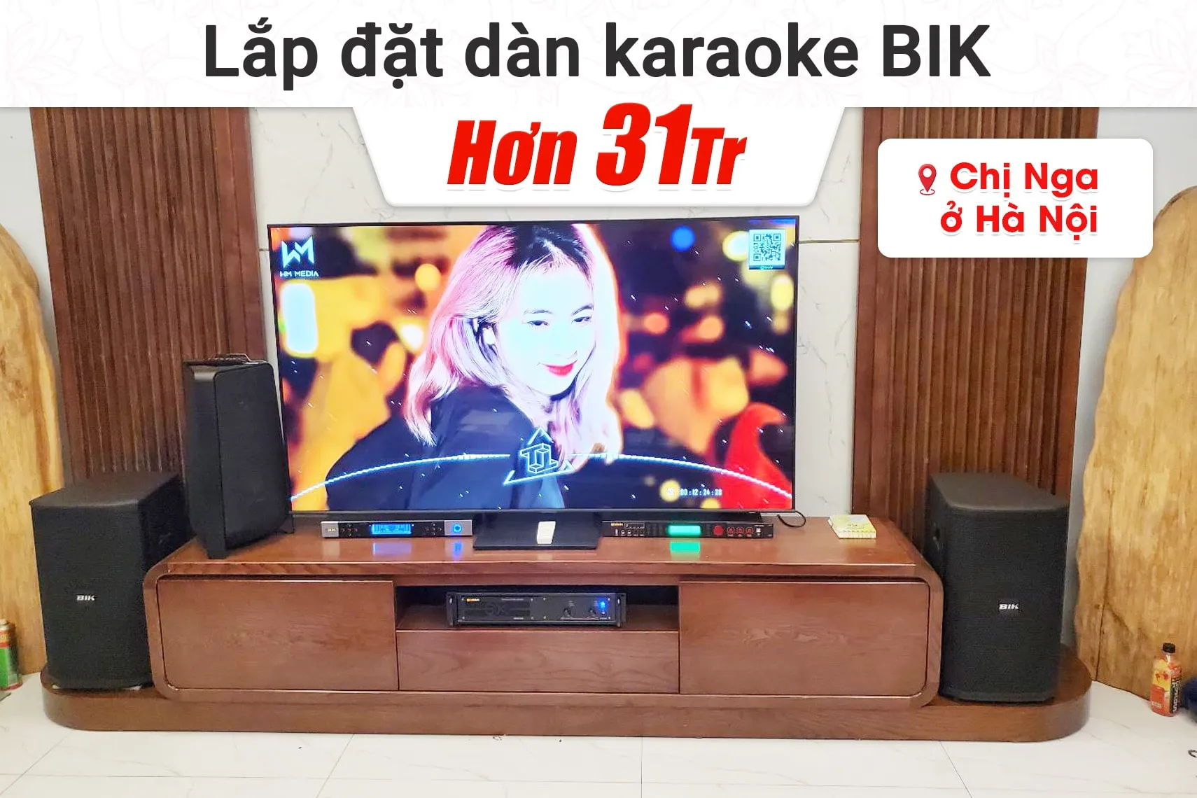 Lắp đặt dàn karaoke BIK hơn 31tr cho chị Nga tại Hà Nội (BIK BSP 410II, VM620A, BPR-5600, BJ-U500)
