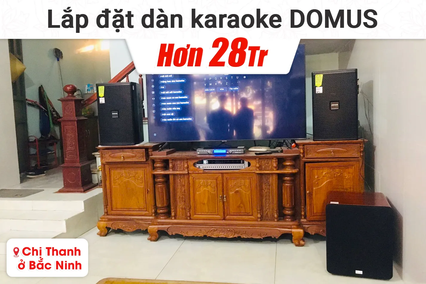 Lắp đặt dàn karaoke Domus hơn 28tr cho chị Thanh tại Bắc Ninh