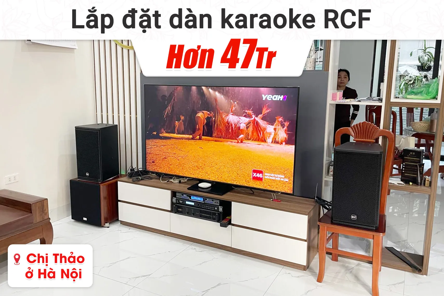 Lắp đặt dàn karaoke RCF hơn 47tr cho chị Thảo tại Hà Nội
