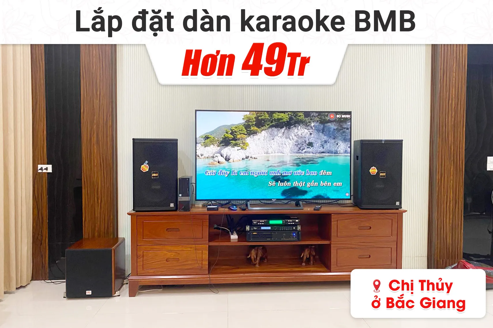Lắp đặt dàn karaoke hơn 49tr cho chị Thủy tại Bắc Giang (BMB 1212SE, VM820A, KP500, SW512C, Toprhyme M300)