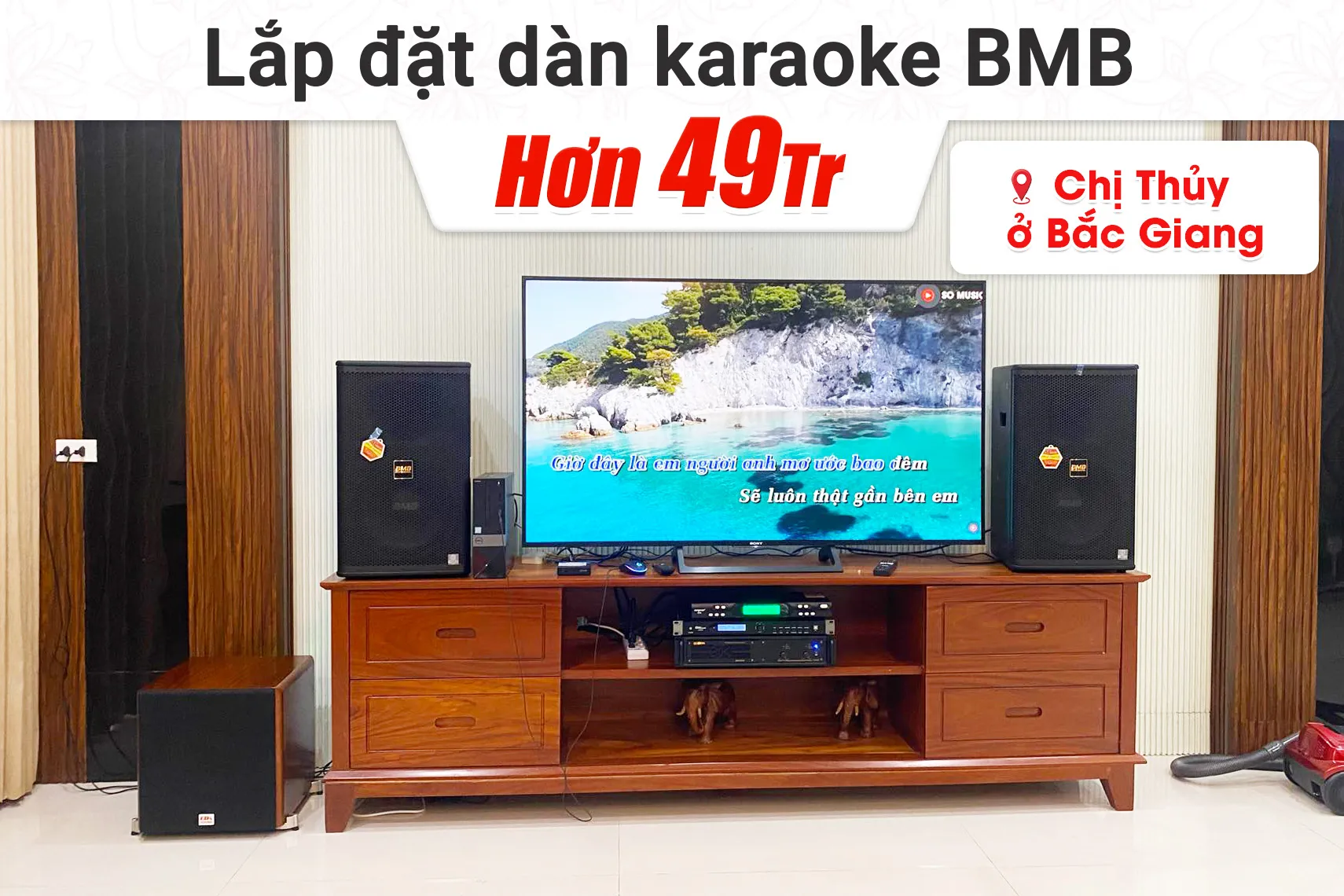 Lắp đặt dàn karaoke hơn 49tr cho chị Thủy tại Bắc Giang (BMB 1212SE, VM820A, KP500, SW512C, Toprhyme M300)