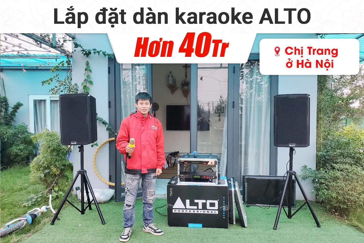 Lắp đặt dàn karaoke Alto hơn 40tr cho chị Trang tại Hà Nội (Alto TS415, BPR-5600, BJ-U600)