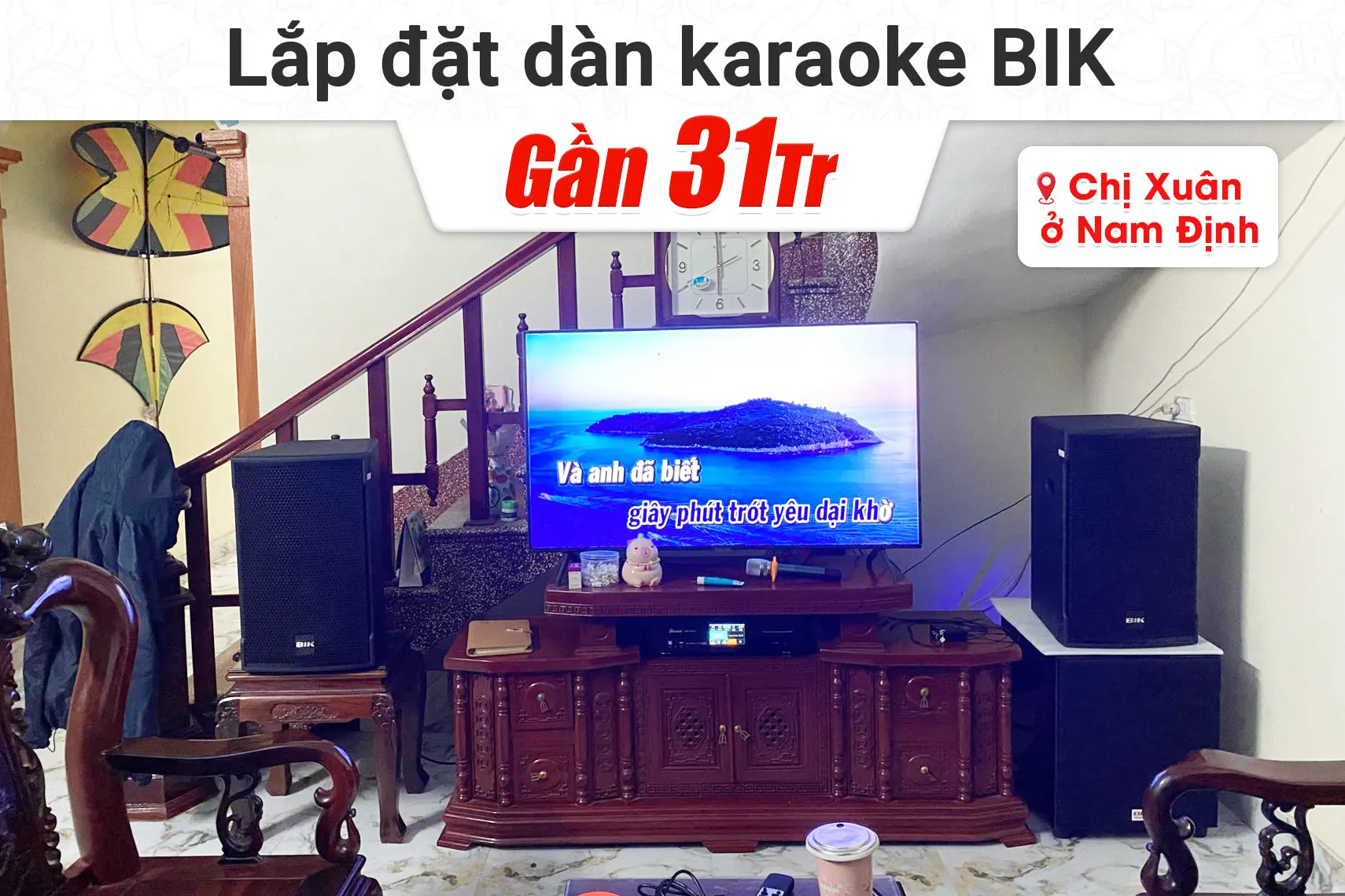 Lắp đặt dàn karaoke BIK gần 31tr cho chị Xuân tại Nam Định