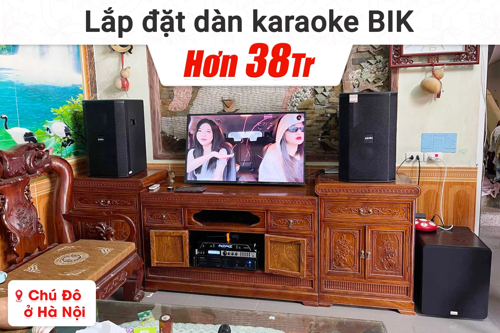 Lắp đặt dàn karaoke BIK hơn 38tr cho chú Đô tại Hà Nội