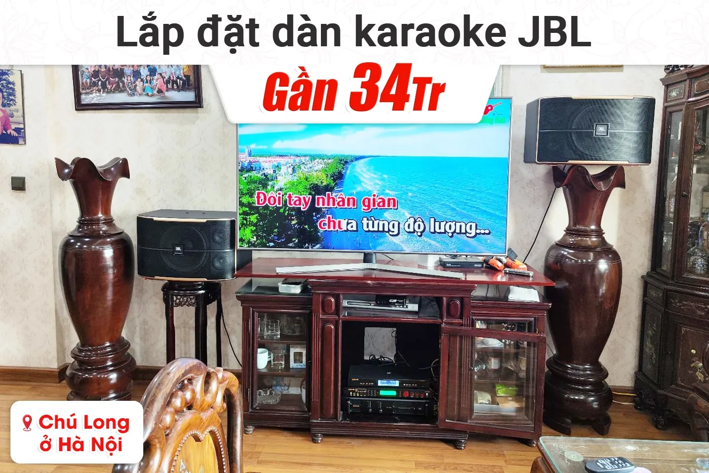 Lắp đặt dàn karaoke JBL gần 34tr cho chú Long tại Hà Nội