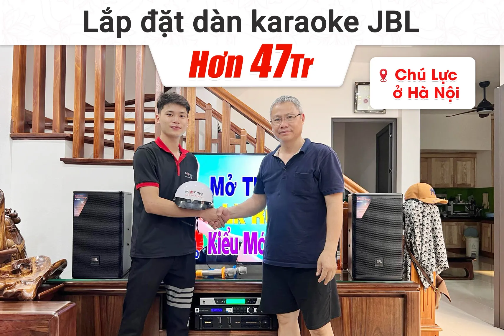 Lắp đặt dàn karaoke JBL hơn 46tr cho chú Lực tại Hà Nội