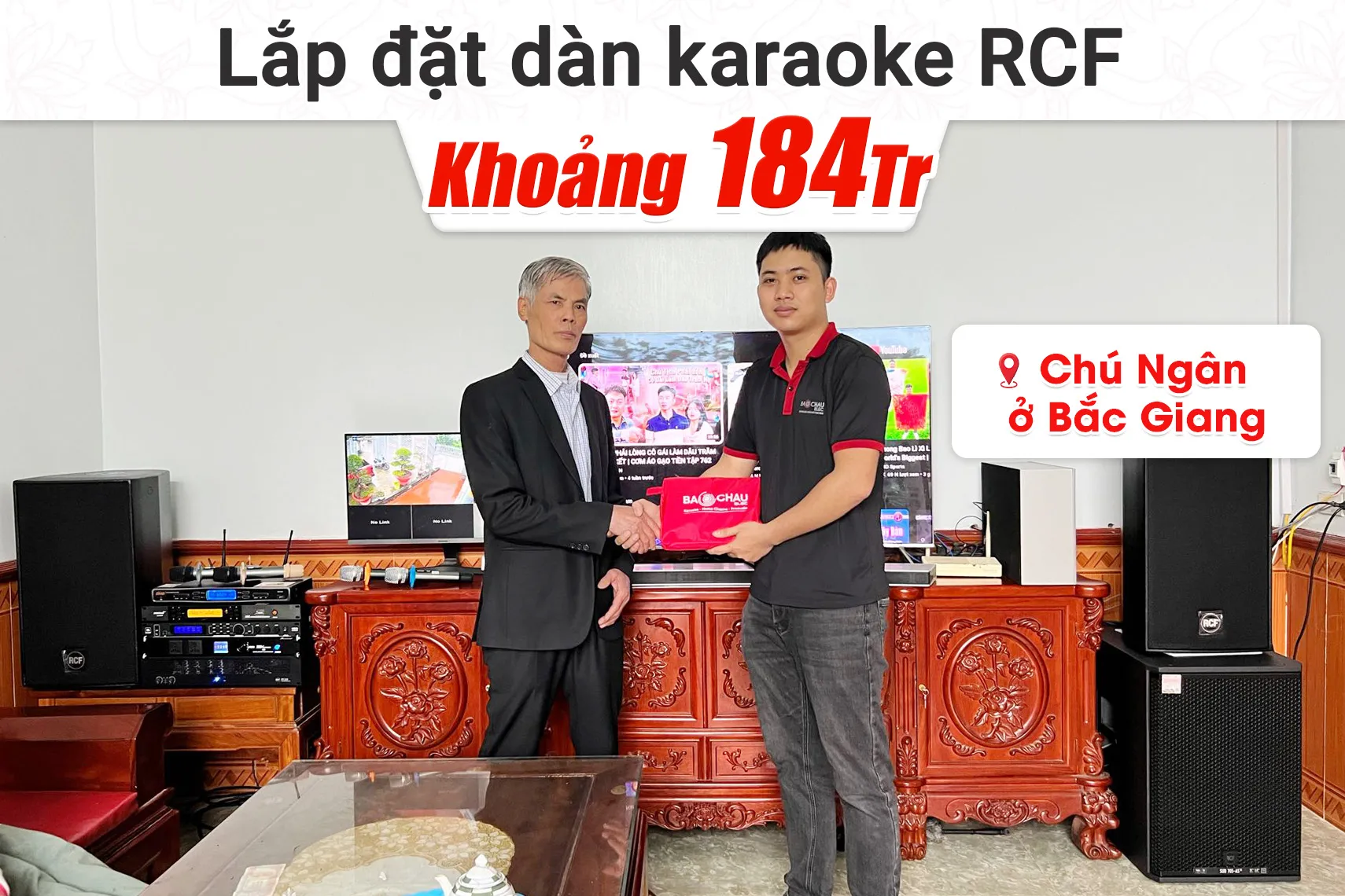 Lắp đặt dàn karaoke RCF 184tr cho chú Ngân tại Bắc Giang (RCF C5215-96, IPS 5.0K, JBL VX8, 705 AS-MK3, WB5000,…)
