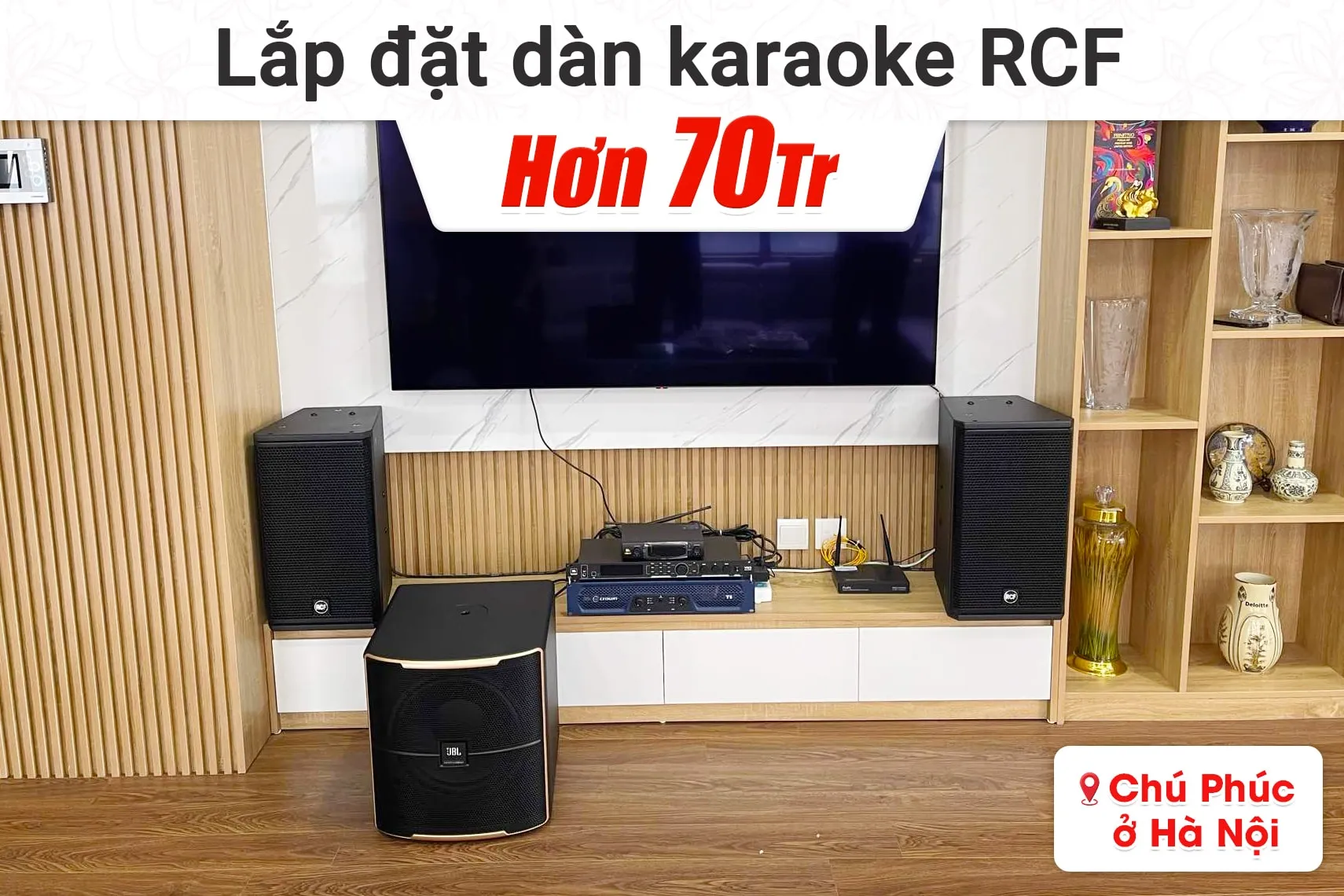 Lắp đặt dàn karaoke RCF hơn 70tr cho chú Phúc tại Hà Nội