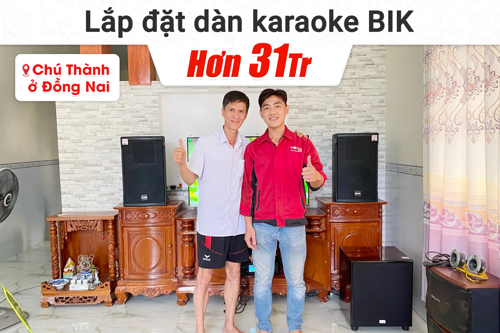 Lắp đặt dàn karaoke BIK hơn 11tr cho chú Thành tại Đồng Nai