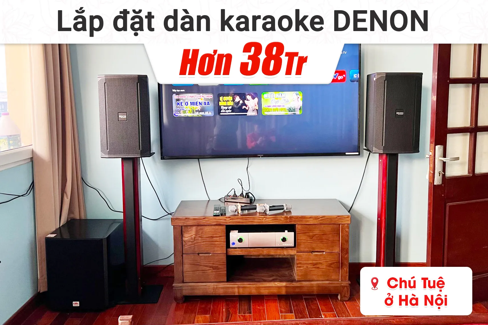 Lắp đặt dàn karaoke Denon hơn 38tr cho chú Tuệ tại Hà Nội (Denon Pro DN510, Denon Pro DP-N1600, SW612B)