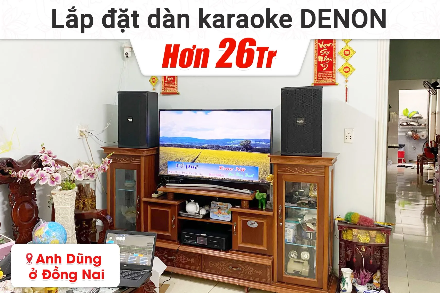 Lắp đặt dàn karaoke Denon hơn 26tr cho anh Dũng tại Đồng Nai (Denon DN510, BKSound DKA 6500)