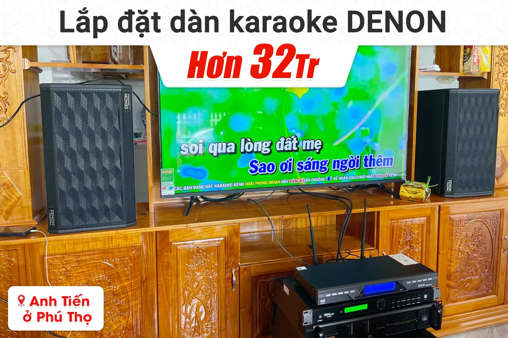 Lắp đặt dàn karaoke Denon hơn 22tr cho anh Tiến tại Phú Thọ