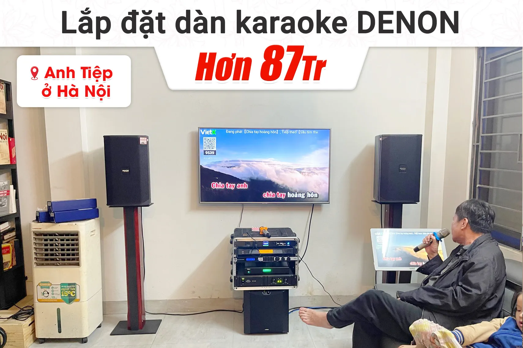 Lắp đặt dàn karaoke Denon hơn 87tr cho anh Tiệp tại Hà Nội
